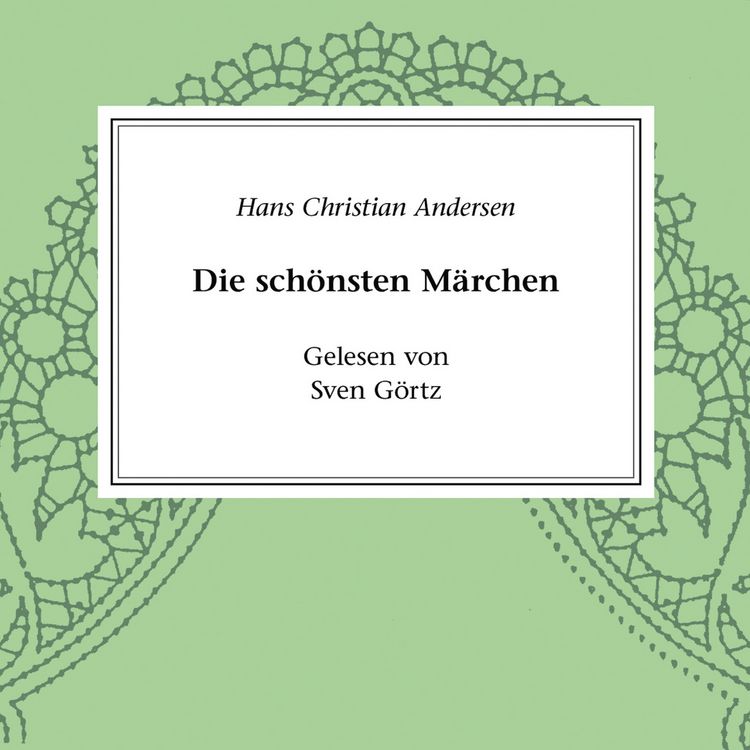 Produktbild: Hans Christian Andersen - Die sch&ouml;nsten M&auml;rchen