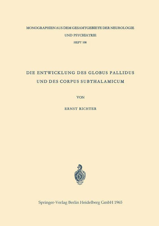 Produktbild: Die Entwicklung des Globus Pallidus und des Corpus Subthalamicum
