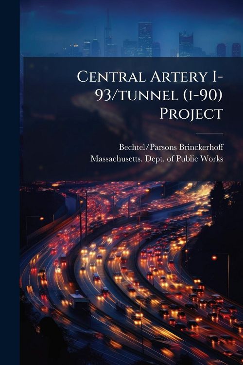 Produktbild: Central Artery I-93/tunnel (i-90) Project