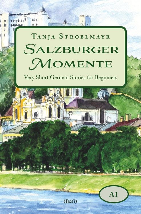Produktbild: Salzburger Momente: Very Short German Stories for Beginners (A1)