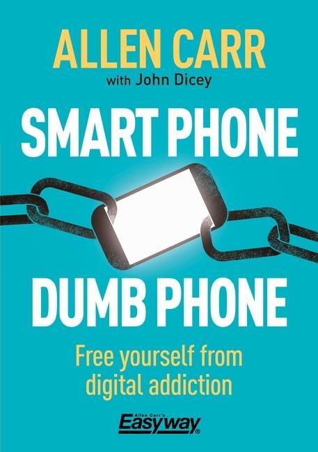 Produktbild: Carr, A: Smart Phone Dumb Phone