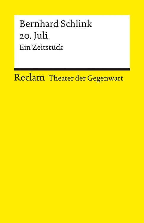 Produktbild: 20. Juli. Ein Zeitstück. [Theater der Gegenwart]. Mit einem Interview mit dem Autor