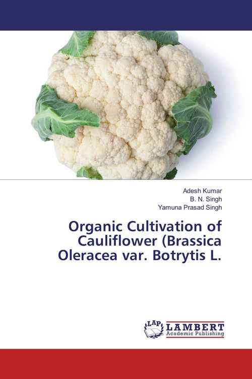 Produktbild: Organic Cultivation of Cauliflower (Brassica Oleracea var. Botrytis L.