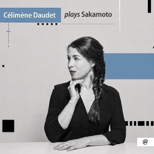 Produktbild: C'lim&iquest;ne Daudet plays Sakamoto