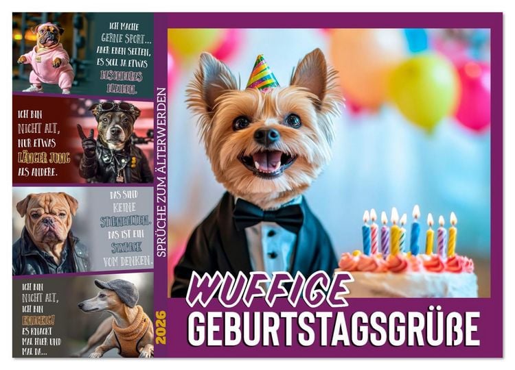 Produktbild: Wuffige Geburtstagsgr&uuml;&szlig;e SPR&Uuml;CHE ZUM &Auml;LTERWERDEN (Wandkalender 2026 DIN A2 quer), CALVENDO Monatskalender