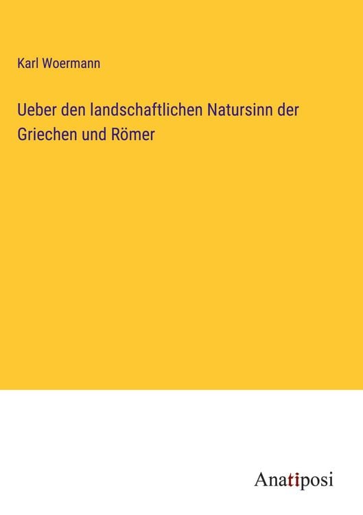 Produktbild: Ueber den landschaftlichen Natursinn der Griechen und R&ouml;mer