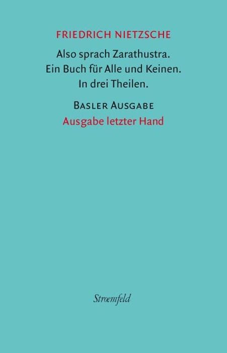 Produktbild: Also sprach Zarathustra. Ein Buch f&uuml;r alle und keinen. In drei Theilen.