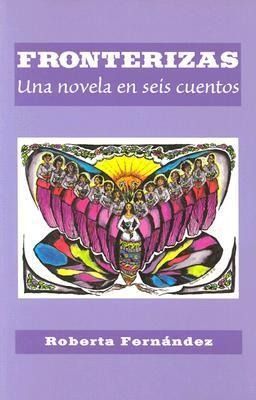 Produktbild: Fronterizas: Una Novela en Seis Cuentos