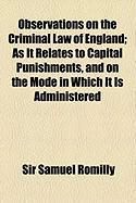 Produktbild: Observations on the Criminal Law of England; As It Relates to Capital Punishments, and on the Mode in Which It Is Administered