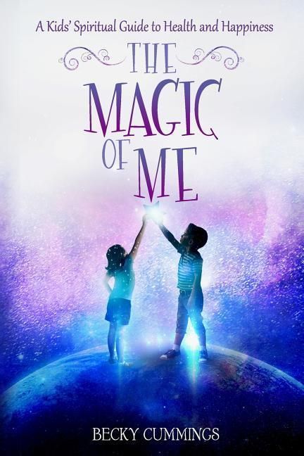 Produktbild: The Magic of Me: A Kids' Spiritual Guide to Health and Happiness