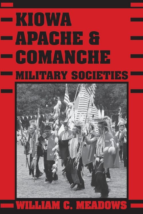 Produktbild: Kiowa, Apache, and Comanche Military Societies