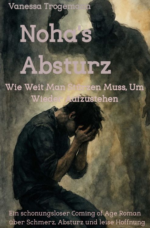 Produktbild: Noha's Absturz, Wie weit man St&uuml;rzen Muss, Um Wieder Aufzustehen