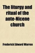Produktbild: The Liturgy and Ritual of the Ante-Nicene Church