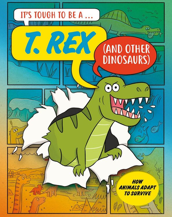 Produktbild: It's Tough to Be: A T. Rex (and Other Dinosaurs)