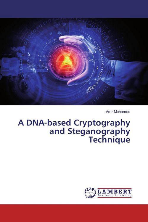 Produktbild: A DNA-based Cryptography and Steganography Technique