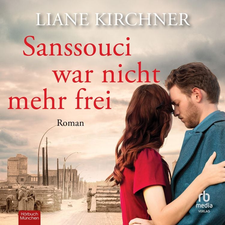 Produktbild: Sanssouci war nicht mehr frei