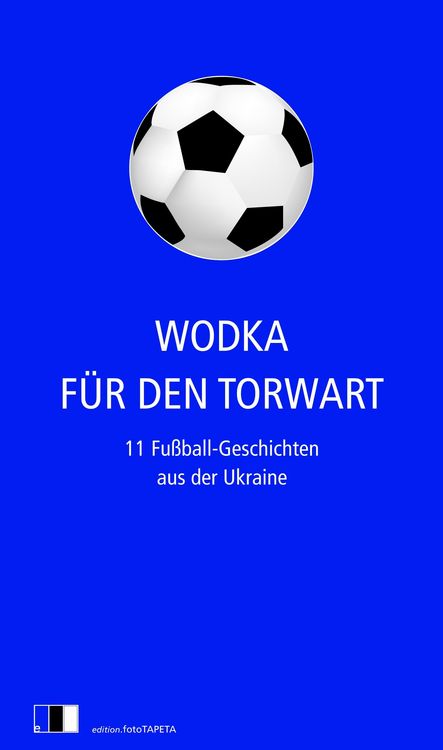 Produktbild: Wodka f&uuml;r den Torwart