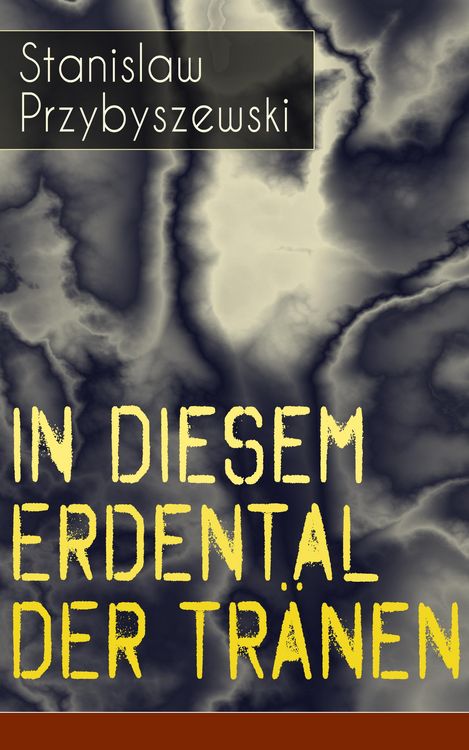 Produktbild: In diesem Erdental der Tr&auml;nen