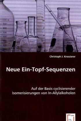 Produktbild: J. Kressierer, C: Neue Ein-Topf-Sequenzen