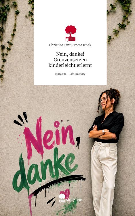 Produktbild: Nein, danke! Grenzensetzen kinderleicht erlernt. Life is a Story - story.one