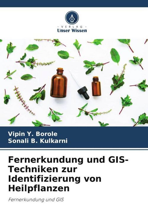Produktbild: Fernerkundung und GIS-Techniken zur Identifizierung von Heilpflanzen