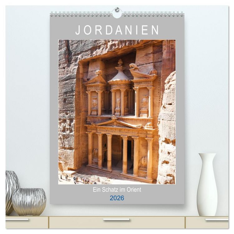 Produktbild: Jordanien ein Schatz im Orient (hochwertiger Premium Wandkalender 2026 DIN A2 hoch), Kunstdruck in Hochglanz