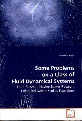 Produktbild: Yuen, M: Some Problems on a Class of Fluid Dynamical Systems