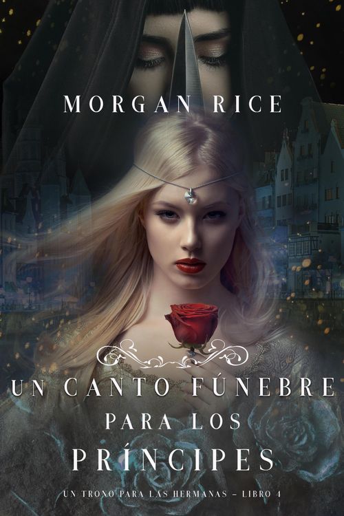 Produktbild: Un Canto F&uacute;nebre para Los Pr&iacute;ncipes (Un Trono para Las Hermanas-Libro Cuatro)