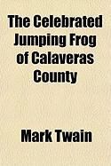 Produktbild: The Celebrated Jumping Frog of Calaveras County