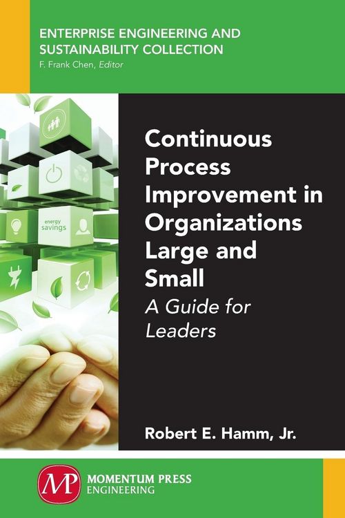 Produktbild: Continuous Process Improvement in Organizations Large and Small