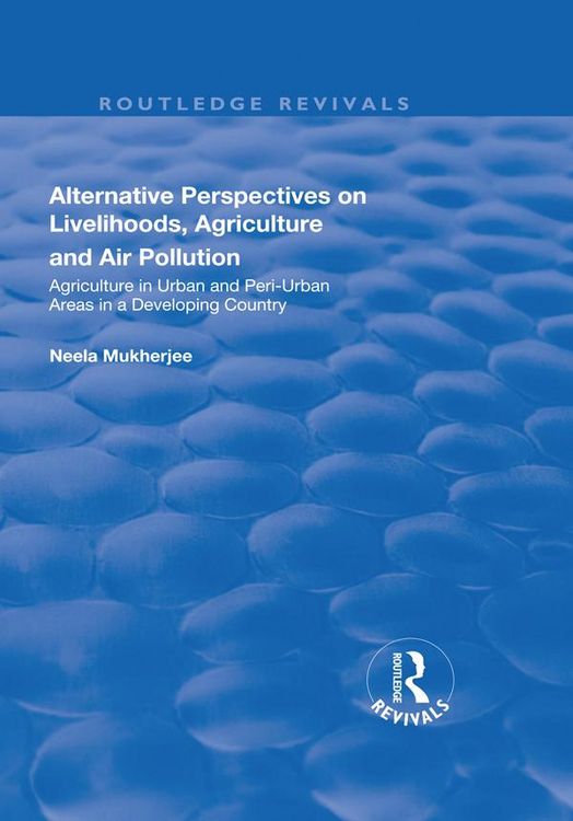Produktbild: Alternative Perspectives on Livelihoods, Agriculture and Air Pollution