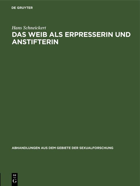 Produktbild: Das Weib als Erpresserin und Anstifterin