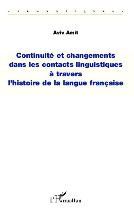 Produktbild: Continuit&eacute; et changements dans les contacts linguistiques &agrave; travers l'histoire de la langue fran&ccedil;aise