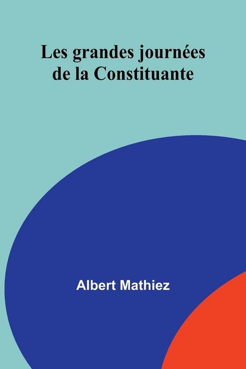 Produktbild: Les grandes journ&eacute;es de la Constituante