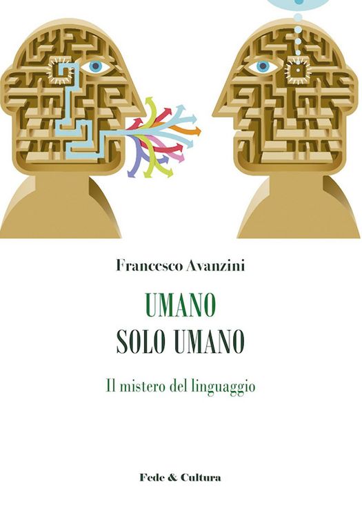 Produktbild: Umano solo umano. Il mistero del linguaggio