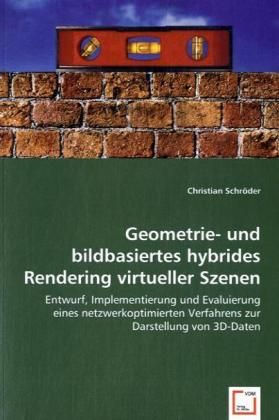 Produktbild: Schr&ouml;der, C: Geometrie- und bildbasiertes hybrides Rendering