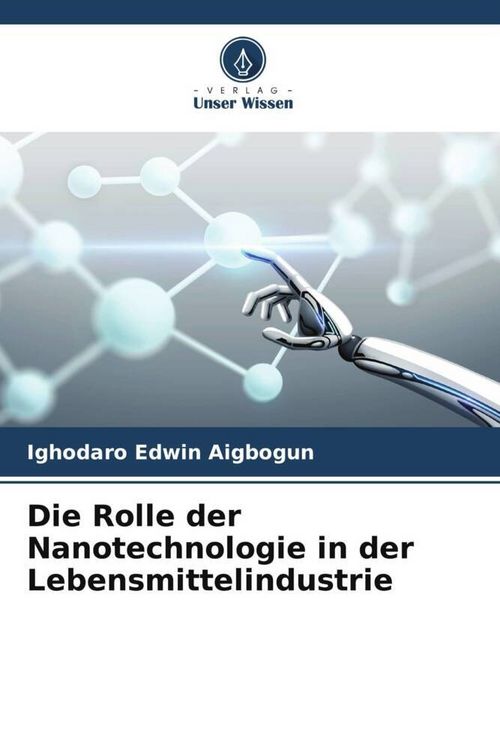 Produktbild: Die Rolle der Nanotechnologie in der Lebensmittelindustrie