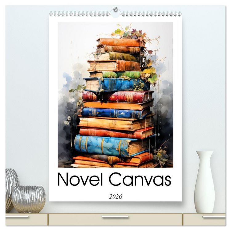 Produktbild: Novel Canvas (High Quality Premium Wall Calendar 2026 DIN A2 portrait),CALVENDO 12 Month Wall Calendar