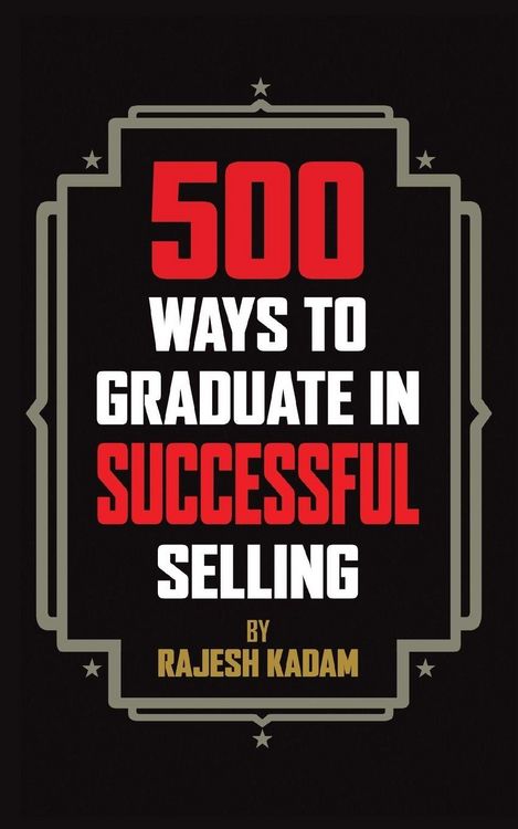 Produktbild: 500 Ways to Graduate in Successful Selling