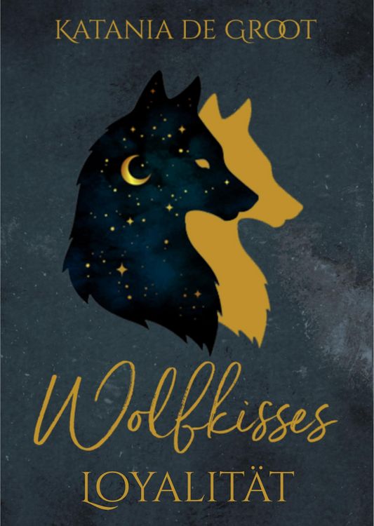 Produktbild: Wolfkisses: Loyalit&auml;t
