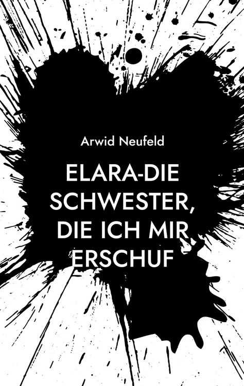 Produktbild: Elara-Die Schwester, die ich mir erschuf