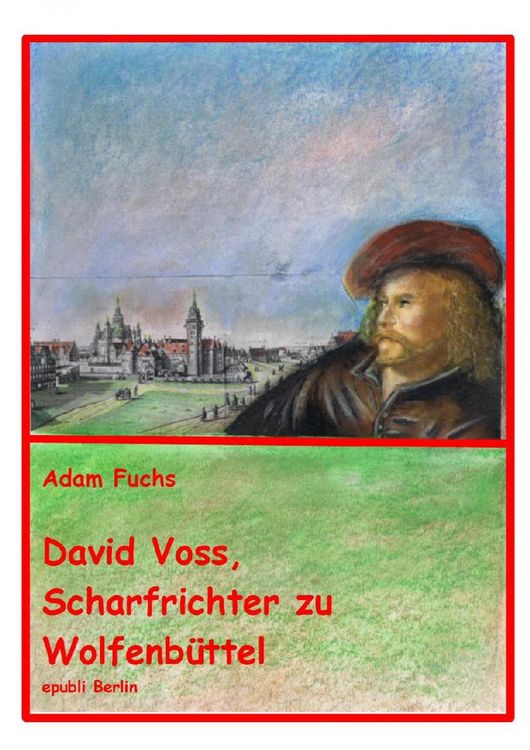 Produktbild: David Voss - Scharfrichter zu Wolfenb&uuml;ttel