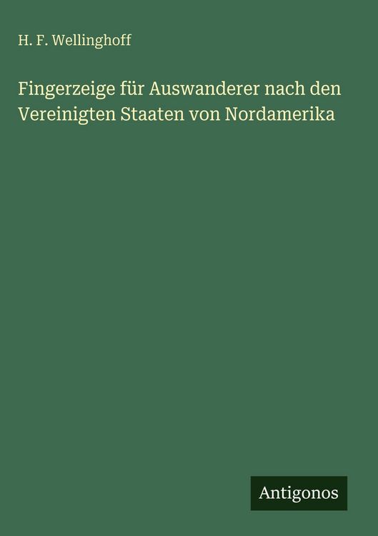 Produktbild: Fingerzeige f&uuml;r Auswanderer nach den Vereinigten Staaten von Nordamerika