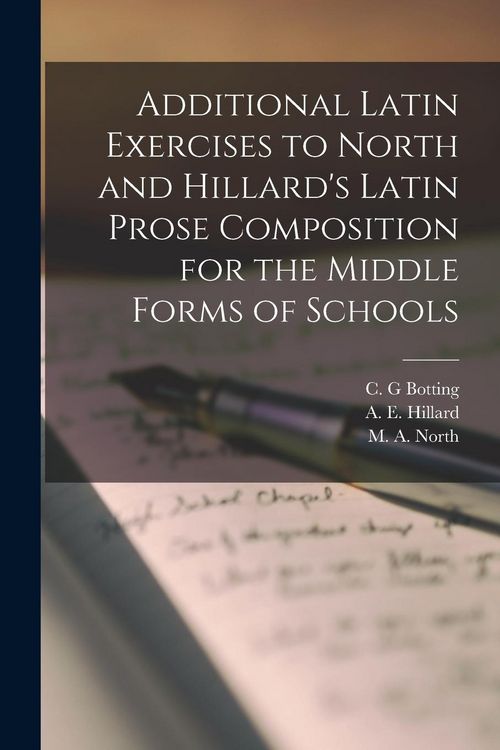 Produktbild: Additional Latin Exercises to North and Hillard's Latin Prose Composition for the Middle Forms of Schools