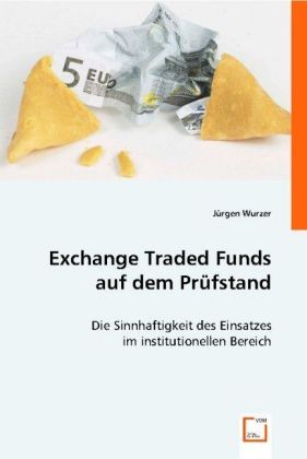 Produktbild: Wurzer, J: Exchange Traded Funds auf dem Pr&uuml;fstand