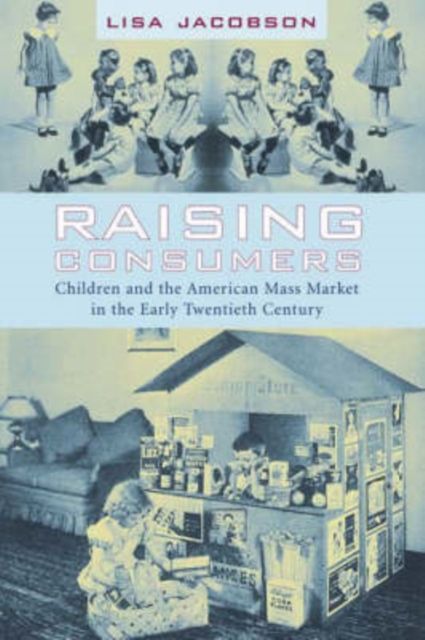 Produktbild: Jacobson, L: Raising Consumers