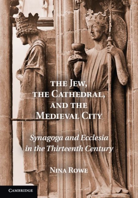 Produktbild: The Jew, the Cathedral and the Medieval City