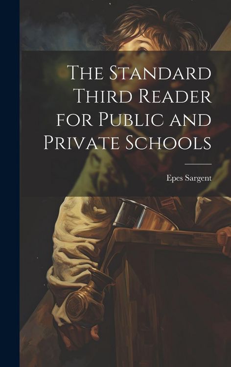 Produktbild: The Standard Third Reader for Public and Private Schools