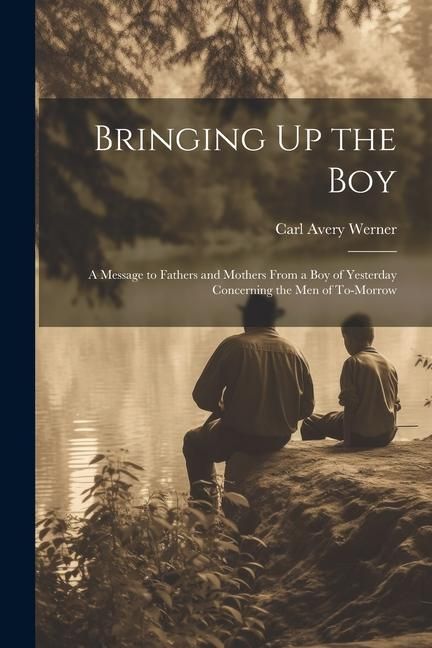 Produktbild: Bringing Up the Boy