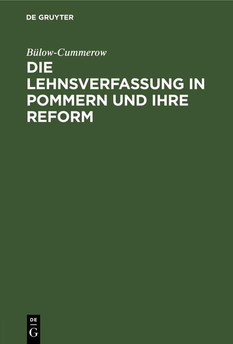 Produktbild: Die Lehnsverfassung in Pommern und ihre Reform
